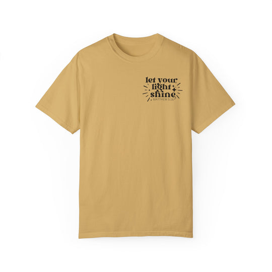 A tan Let Your Light Shine Tee, relaxed fit, 100% ring-spun cotton, garment-dyed for coziness, durable double-needle stitching, no side-seams for shape retention.