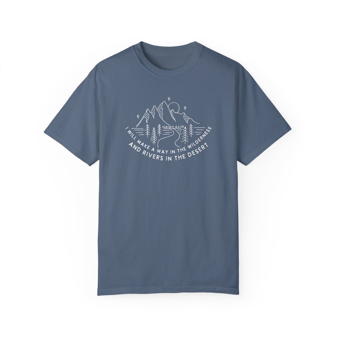 A relaxed fit I Will Make a Way Tee, featuring a blue t-shirt with white text graphic design on 100% ring-spun cotton. Medium weight, garment-dyed for coziness, with double-needle stitching for durability.