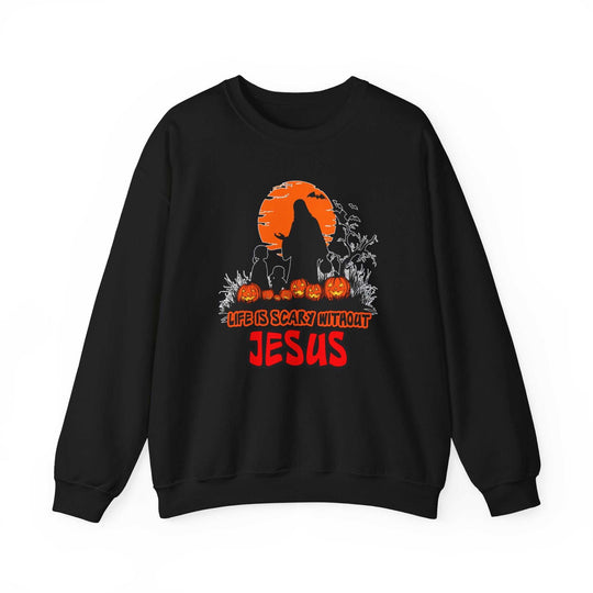 Life is Scary Without Jesus Crew 21823449479886146274 46 Sweatshirt Worlds Worst Tees