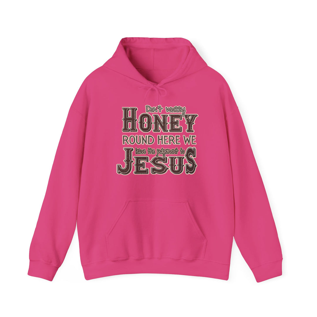 Leave the Judgement to Jesus Hoodie