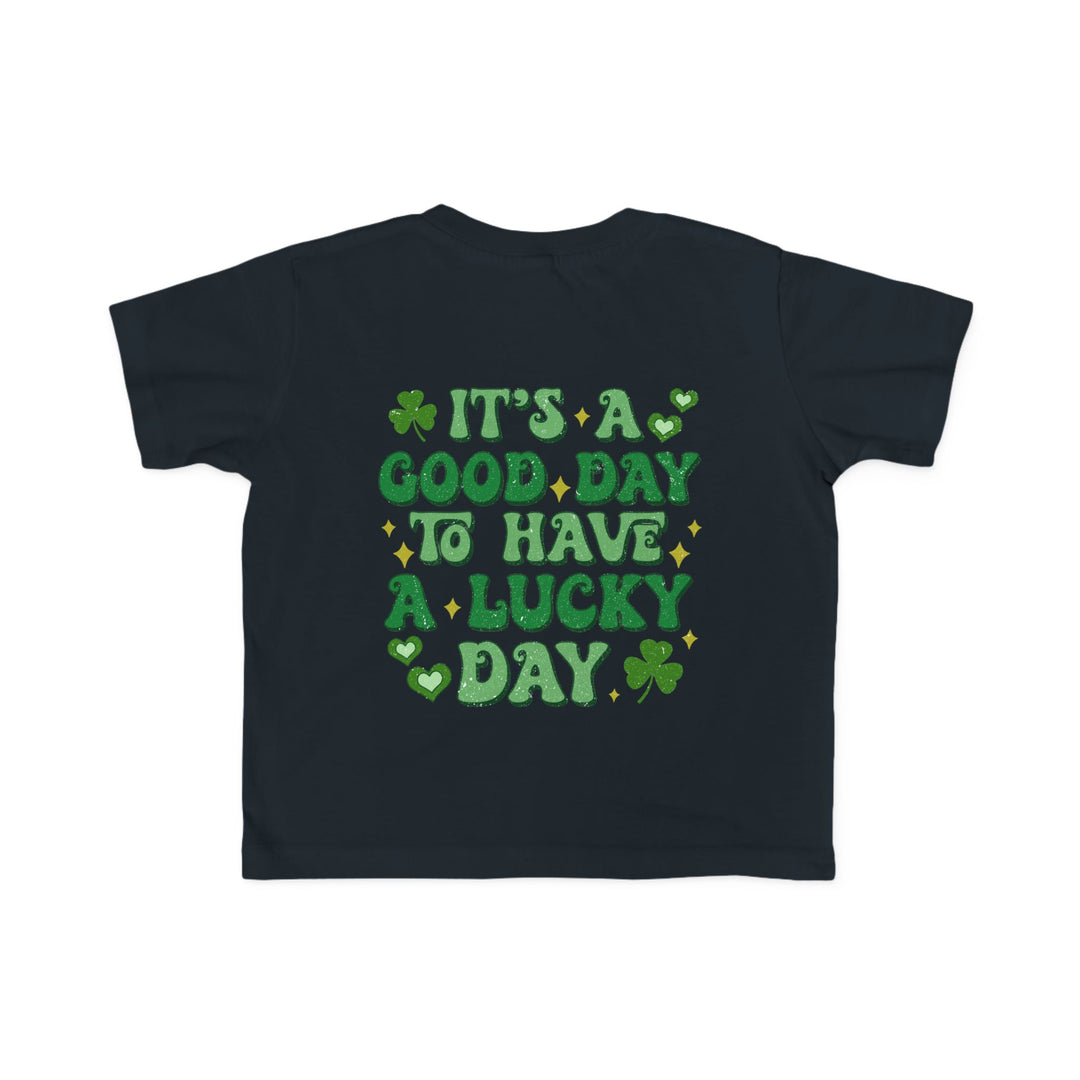 Good Day Lucky Day Toddler's Tee featuring green text and clover on a black background, designed for comfort and durability in toddler sizes.