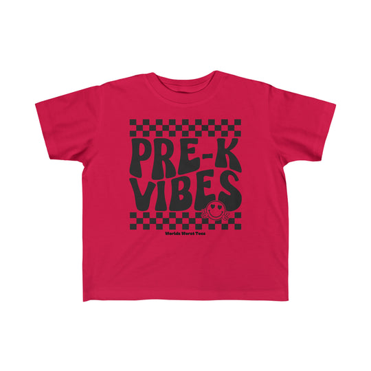 Pre K Vibes Toddler Tee: Red shirt with black text, perfect for sensitive skin. 100% combed ringspun cotton, light fabric, classic fit, tear-away label, true to size. Ideal for first ventures.