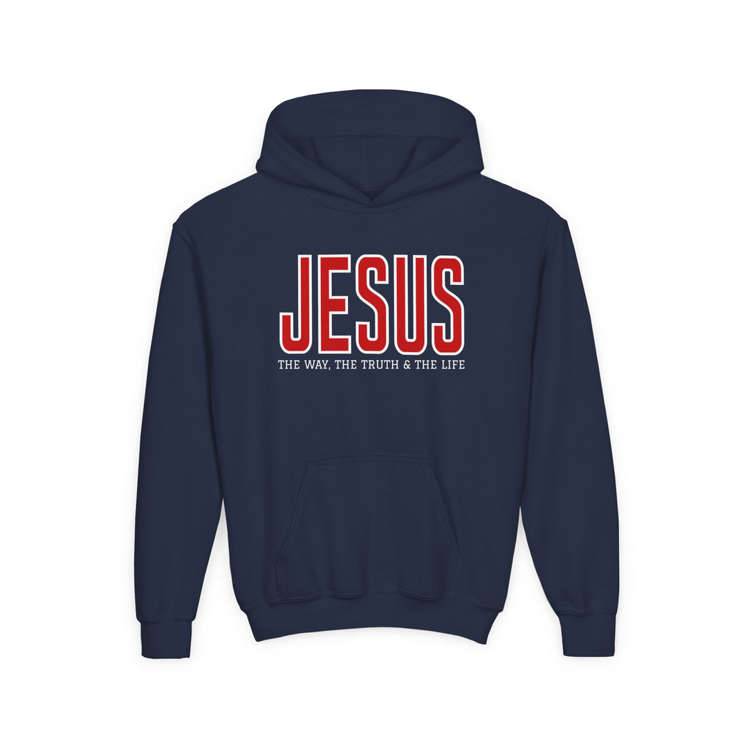 Youth hoodie featuring JESUS in red with THE WAY, THE TRUTH & THE LIFE below; dark navy-blue with kangaroo pocket, made from soft, preshrunk fleece.