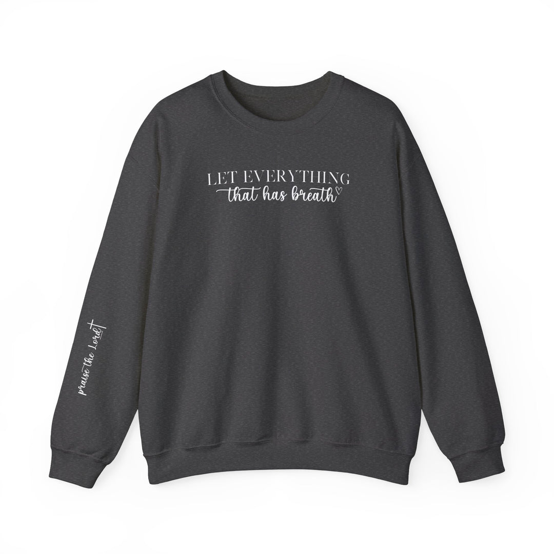 Unisex heavy blend crewneck sweatshirt featuring Let Everything That Has Breath Praise the Lord design. Medium-heavy 50% cotton, 50% polyester fabric with ribbed knit collar, double-needle stitching, and tear-away label for ultimate comfort and durability. Made ethically in the US.