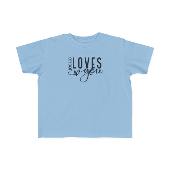 A Jesus Loves You Toddler Tee, featuring a blue shirt with black text. Soft 100% combed ringspun cotton, light fabric, tear-away label, and a classic fit. Ideal for sensitive skin, perfect for little adventurers.