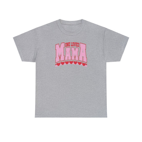 Unisex One Loved Mama Tee, grey shirt with pink text. Heavy cotton, no side seams, ribbed knit collar, classic fit. Sizes S-5XL. Ideal casual staple.