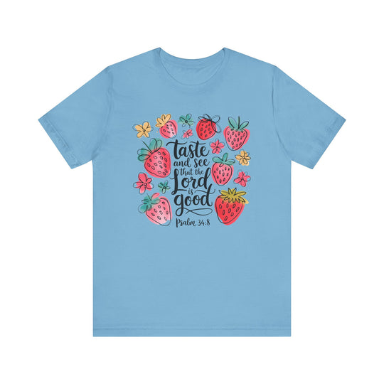 Taste and See that the LORD is Good Tee: Classic unisex jersey short sleeve tee with ribbed knit collars, tapered shoulders, and dual side seams for lasting shape.
