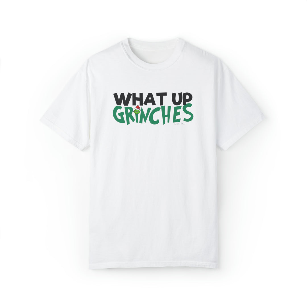 Unisex white t-shirt with green and black What up Grinches text. Made of 80% ring-spun cotton and 20% polyester, featuring a relaxed fit and rolled-forward shoulder. From Worlds Worst Tees.