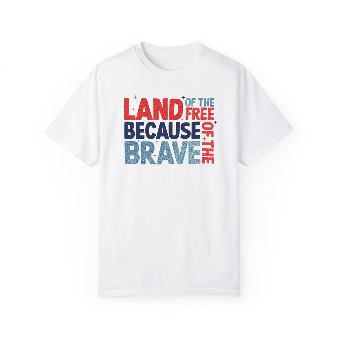 A Land of the Free Tee, a white shirt with red and blue text. 100% ring-spun cotton, garment-dyed for coziness. Relaxed fit, double-needle stitching for durability, no side-seams for shape retention.