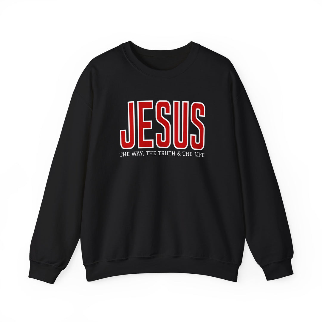 Black crew-neck sweatshirt with collegiate-style JESUS in red and THE WAY, THE TRUTH & THE LIFE in white, promoting faith-based message.