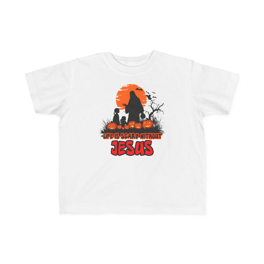 Life is Scary Without Jesus Toddler Tee 19215802022504437171 18 Kids clothes Worlds Worst Tees