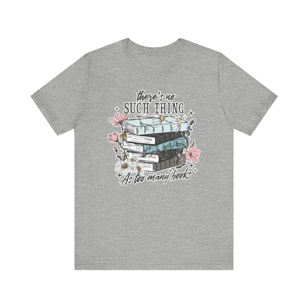 Too Many Books Tee