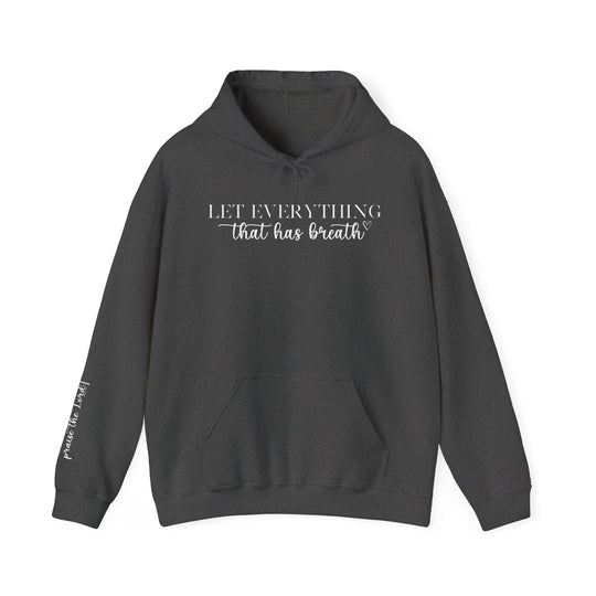 Let Everything That Has Breath Praise the Lord Hoodie: Unisex black sweatshirt with white text, kangaroo pocket, and drawstring hood. Cotton-polyester blend, cozy and stylish for cold days. Medium-heavy fabric, classic fit, tear-away label.