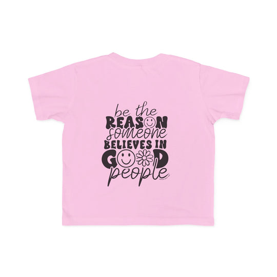 Be the Reason Toddler Tee