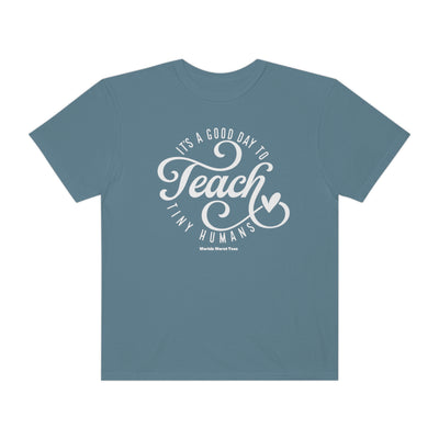Teach Tiny Humans Tee