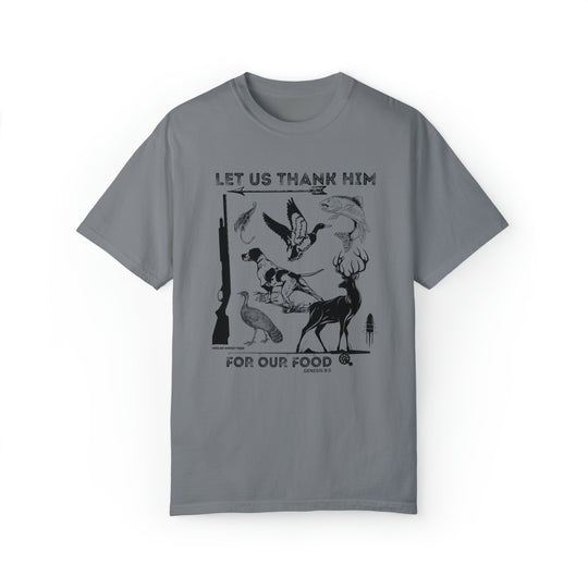Unisex Let Us Thank Him For Our Food Tee featuring birds and deer on a grey t-shirt. Made of 80% ring-spun cotton, 20% polyester with a relaxed fit and rolled-forward shoulder. Sizes S to 4XL.