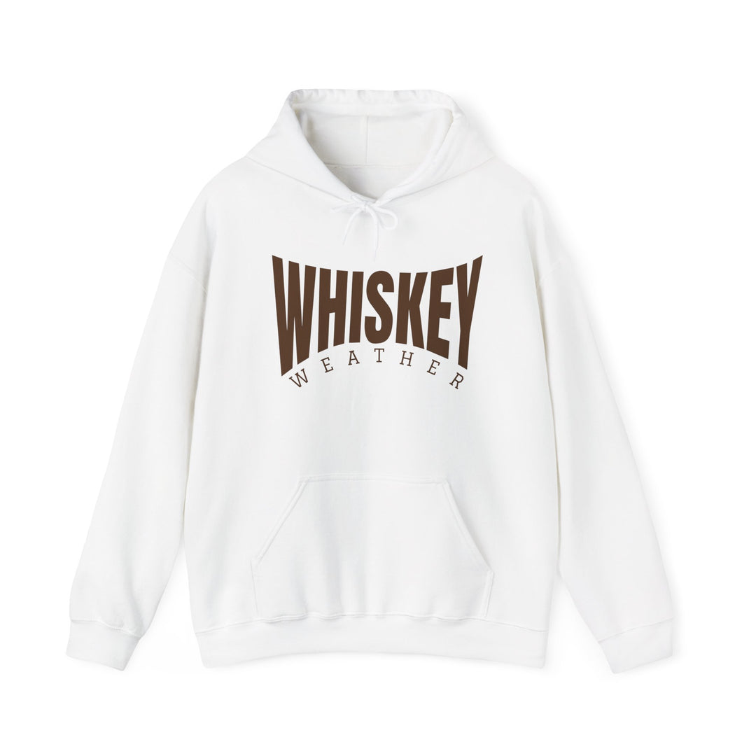 White pullover hoodie with “WHISKEY WEATHER” in brown, featuring a kangaroo pocket and matching drawstring, offering warmth and style.