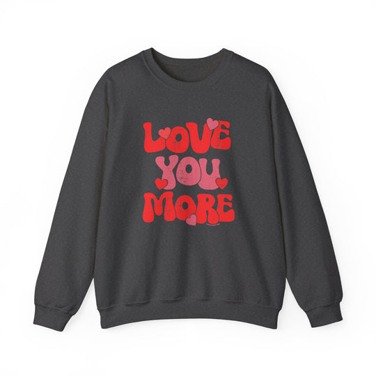 Unisex Love You More Crew sweatshirt, a cozy blend of polyester and cotton. Ribbed knit collar, no itchy seams. Loose fit, sewn-in label. Sizes S-5XL. Ideal comfort for any occasion.