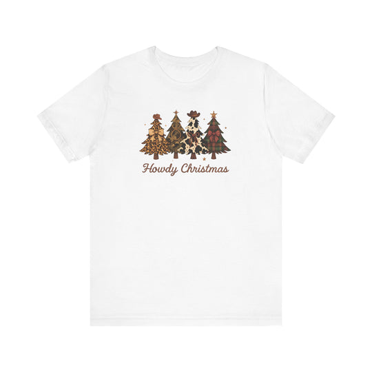 Howdy Christmas Tee featuring four Western-inspired Christmas trees with bows, stars, and cowboy hats, and the phrase “Howdy Christmas” in script font on a white T-shirt.