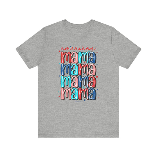 A grey American Mama Tee, featuring colorful text on soft cotton. Unisex jersey shirt with ribbed knit collars, taping on shoulders, and tear-away label. Retail fit, 100% Airlume combed cotton.