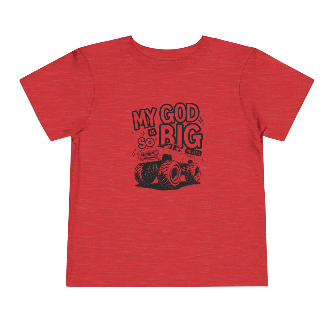 My GOD is So Big Toddler Tee, crafted from soft Airlume cotton, offers a comfortable fit with a tear-away label, perfect for everyday toddler wear.