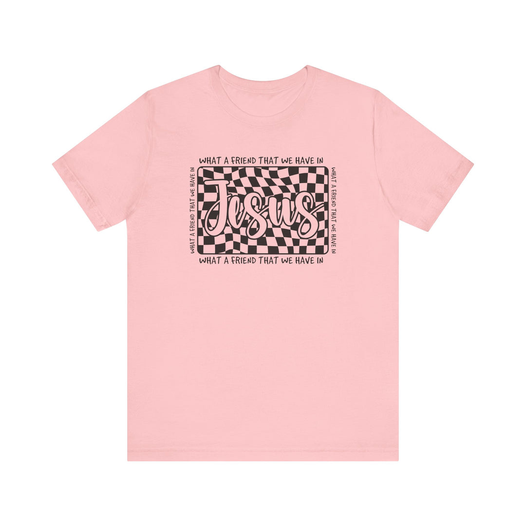 What A Friend We Have in Jesus Tee, a unisex jersey short sleeve with ribbed collar and taped shoulders for lasting fit, 100% cotton, available in various sizes.