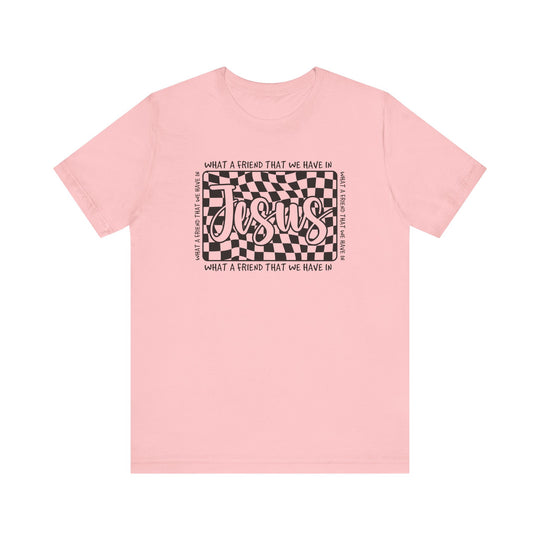 What A Friend We Have in Jesus Tee, a unisex jersey short sleeve with ribbed collar and taped shoulders for lasting fit, 100% cotton, available in various sizes.