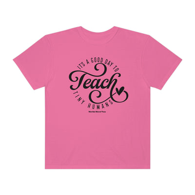 Teach Tiny Humans Tee