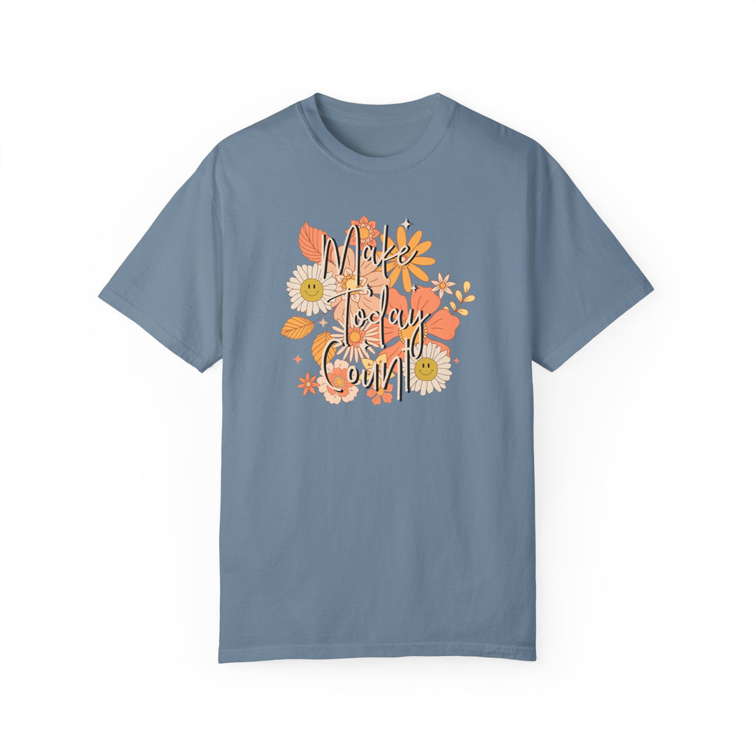 Blue t-shirt featuring a floral design and Make Today Count Tee text. 100% ring-spun cotton, garment-dyed for extra coziness. Relaxed fit, double-needle stitching for durability. From Worlds Worst Tees.