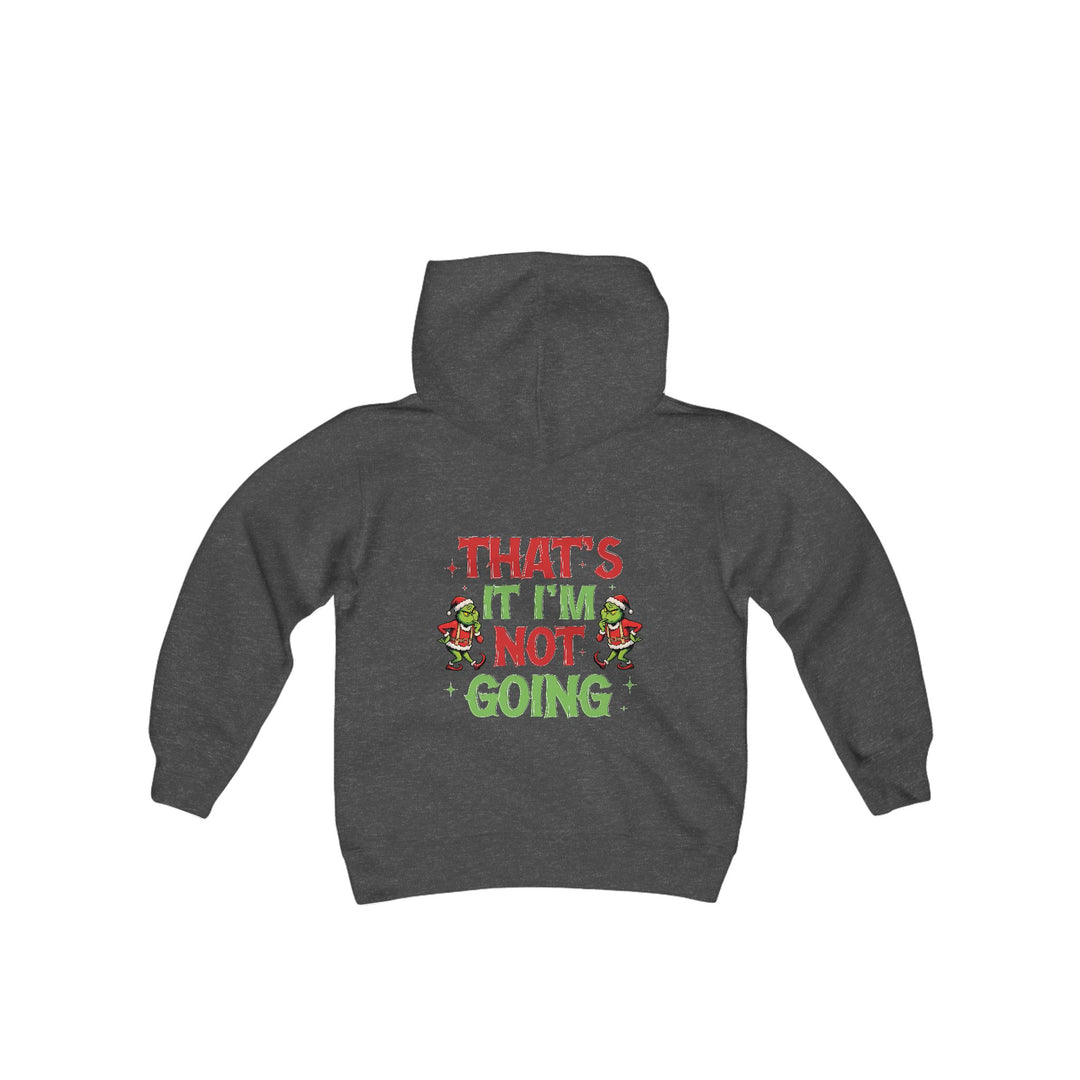 I'm Not Going Youth Hoodie