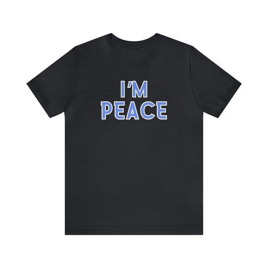 Unisex black tee with blue I'm Peace text. Soft cotton, ribbed collar, shoulder taping, and dual side seams for lasting shape. Retail fit, 100% Airlume combed cotton. Sizes XS-5XL.