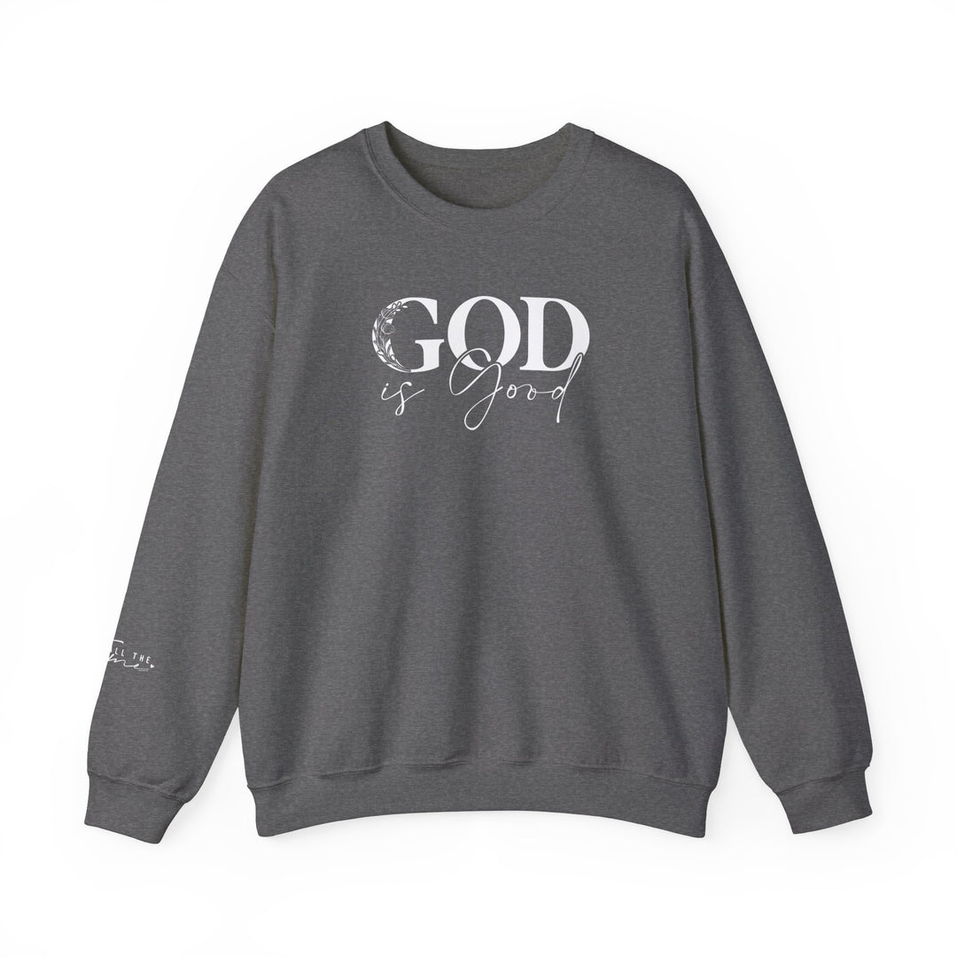 Unisex God is Good Crew sweatshirt, medium-heavy blend of cotton and polyester, ribbed knit collar, classic fit with crew neckline, double-needle stitching for durability, tear-away label for comfort.