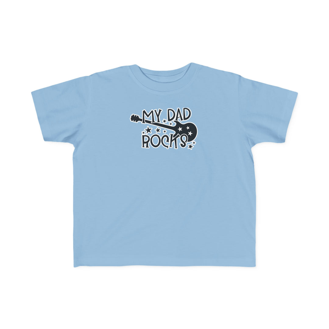 My Dad Rocks Toddler Tee: A soft, durable tee for toddlers. 100% combed ringspun cotton, light fabric, tear-away label. Perfect for first adventures. Sizes: 2T, 3T, 4T, 5-6T.