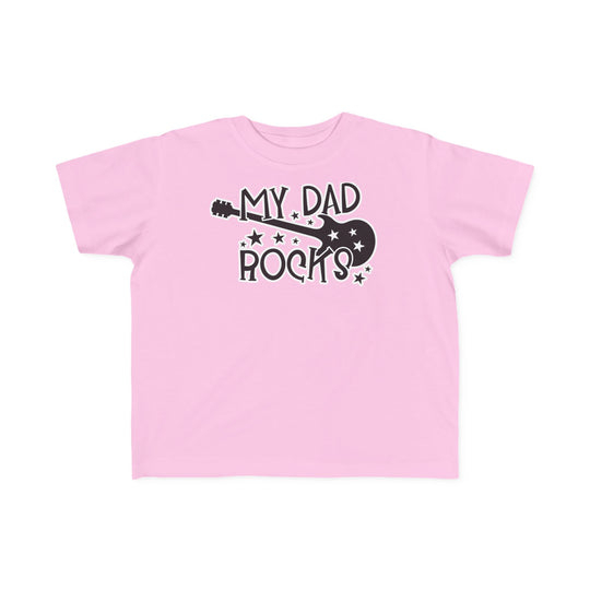 My Dad Rocks Toddler Tee