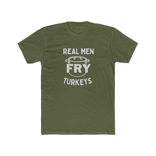 Real Men Fry Turkey Tee 51335266883150140562 24 T-Shirt Worlds Worst Tees