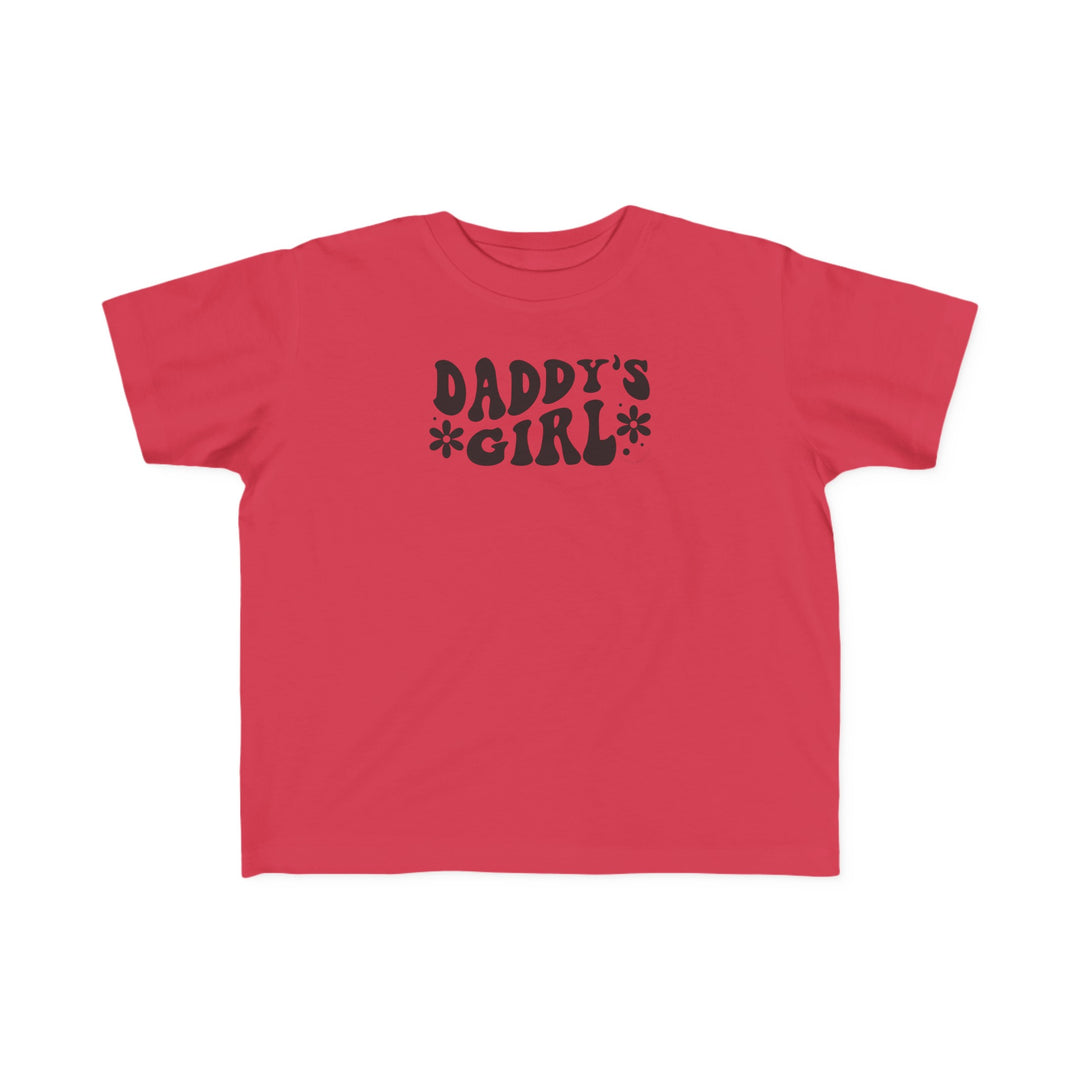 Toddler tee featuring Daddy's Girl print on red fabric. Soft, 100% combed ringspun cotton, light fabric, tear-away label. Ideal for toddlers with a classic fit. Sizes: 2T, 3T, 4T, 5-6T.