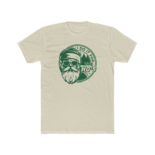 Worlds Worst Tees I do it for the Ho's Tee: Men's premium fitted short sleeve shirt with a green and white logo of a man with a beard and sunglasses. 100% combed, ring-spun cotton, light fabric, premium fit.