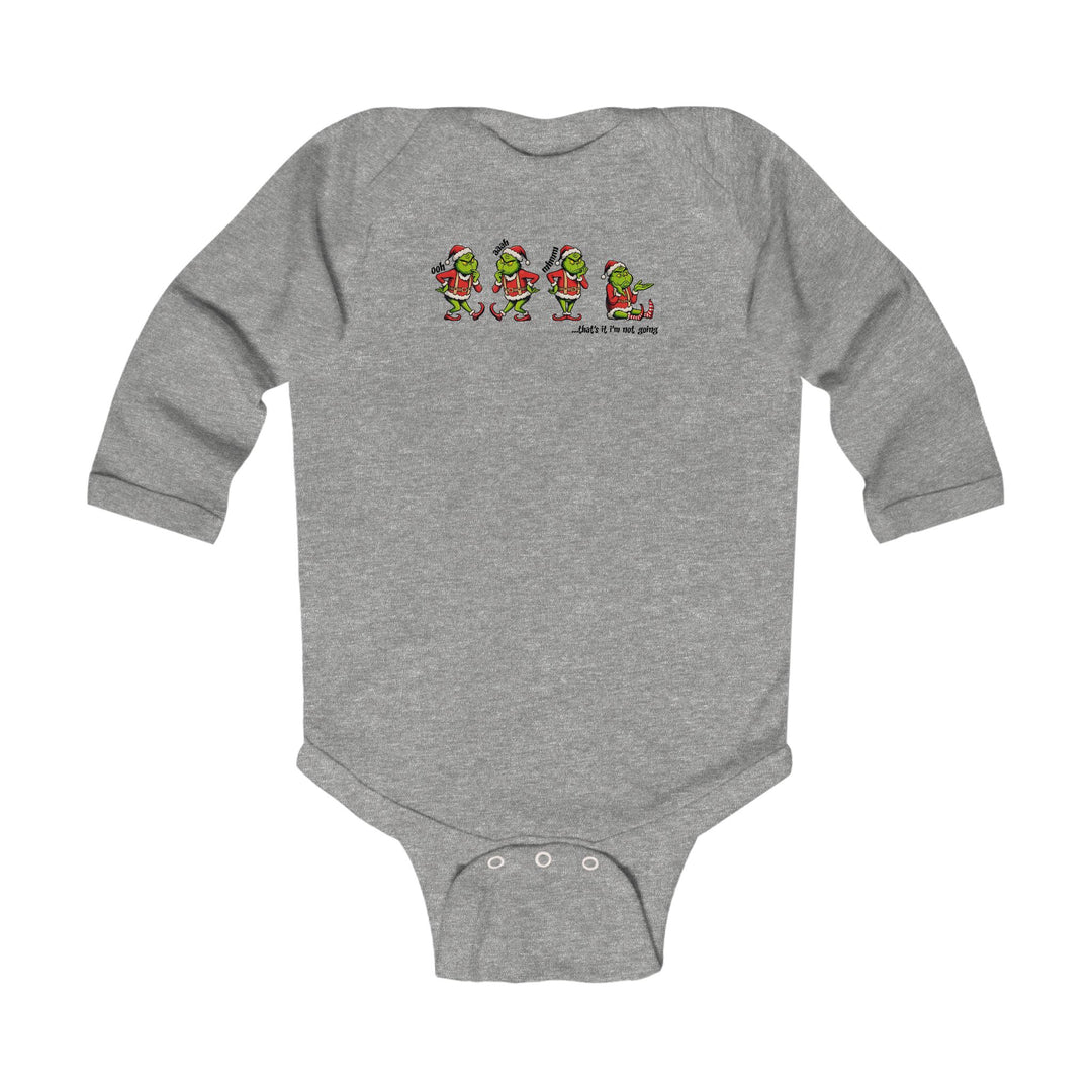 I'm Not Going Long Sleeve Onesie