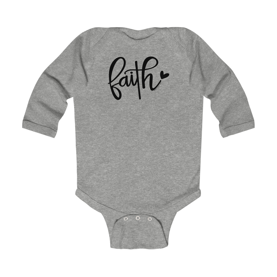 A durable Faith Longsleeve Onesie for infants, featuring a grey bodysuit with black text. Made of 100% cotton, with plastic snaps for easy changing. From Worlds Worst Tees.
