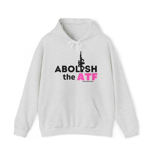 Unisex Abolish the ATF Hoodie: White sweatshirt with black and pink text, gun silhouette. Heavy blend cotton/polyester, kangaroo pocket, drawstring hood. Medium-heavy fabric, tear-away label, classic fit. Sizes S-5XL.
