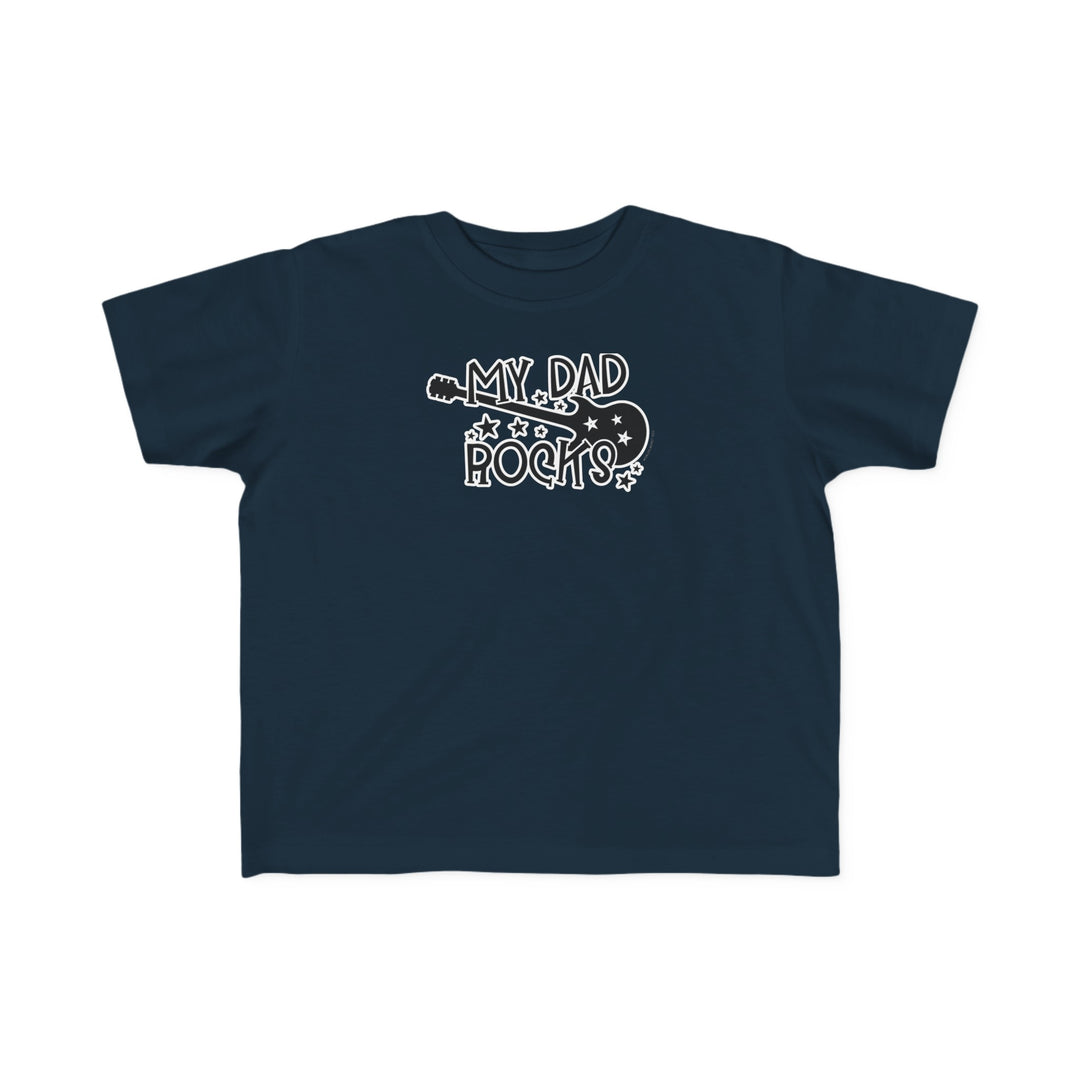 My Dad Rocks Toddler Tee: A soft, durable t-shirt for toddlers. 100% combed ringspun cotton, light fabric, tear-away label. Perfect for little adventurers. Sizes: 2T, 3T, 4T, 5-6T.