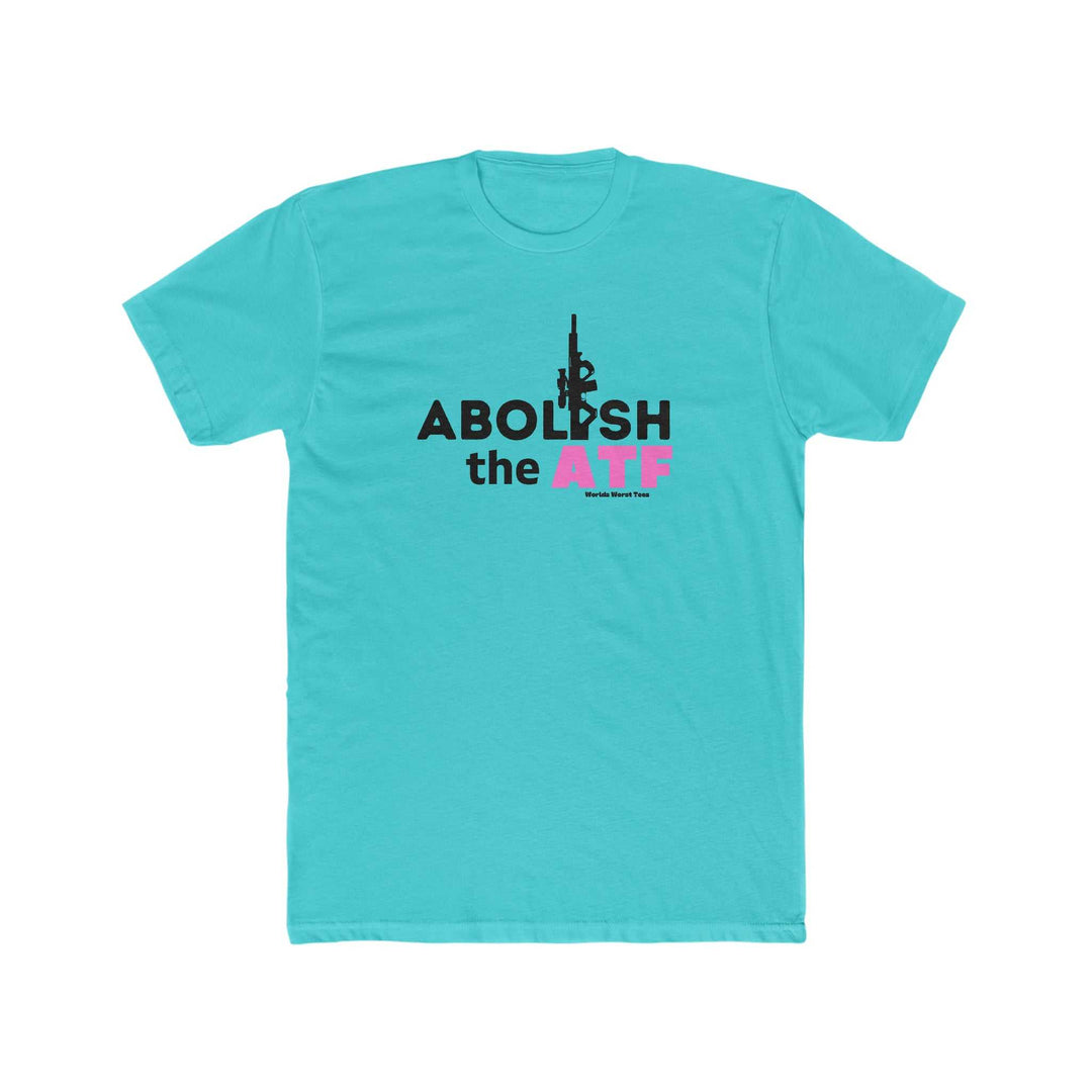 Men's premium fitted Abolish the ATF Tee, featuring high-quality print on light fabric. Comfy and light short sleeve shirt perfect for workouts or everyday wear.