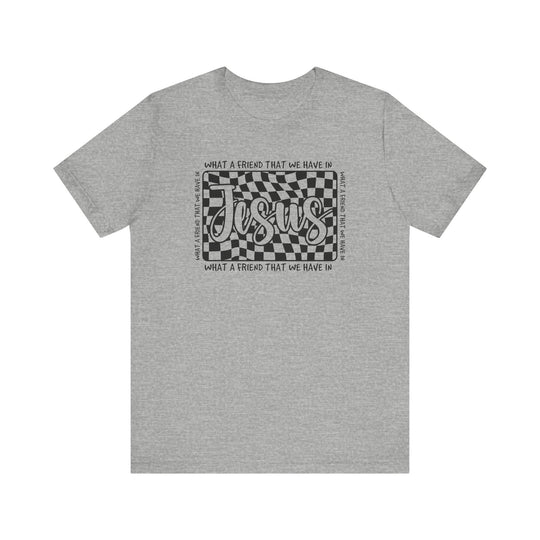 What A Friend We Have in Jesus Tee, a classic unisex jersey shirt with ribbed knit collars, taping on shoulders, and dual side seams for lasting shape.