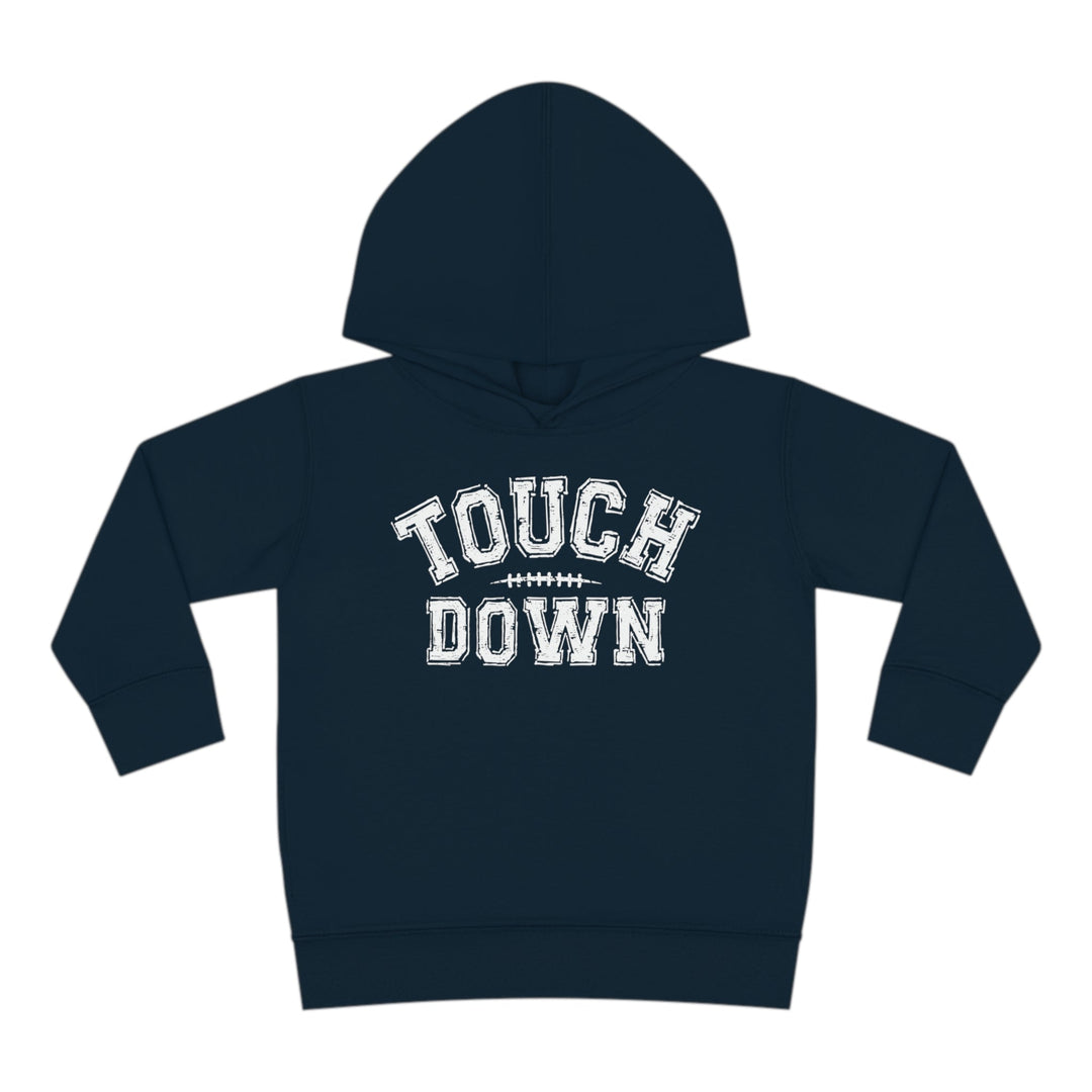 Touch Down Toddler Hoodie 32122868580594095168 28 Kids clothes Worlds Worst Tees