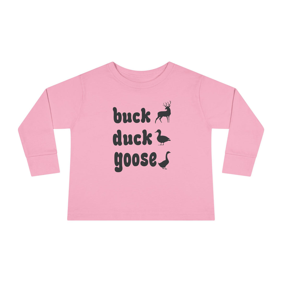 Buck, Duck, Goose, Toddler Long Sleeve Tee: Light pink shirt with “buck duck goose” and matching animal silhouettes, designed for durability and comfort, featuring EasyTear™ label.