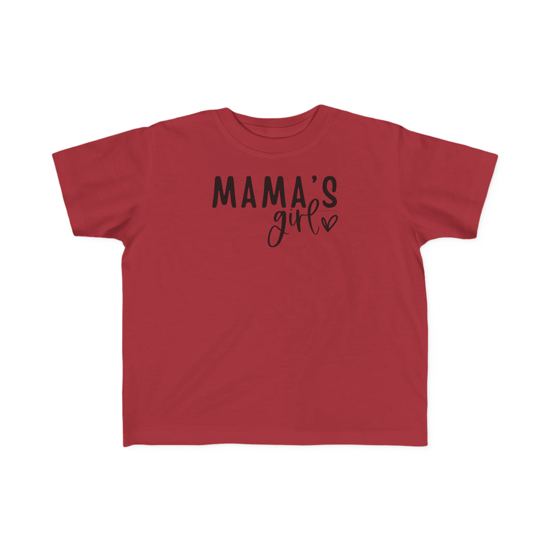A toddler tee, Mama's Girl Toddler Tee, featuring durable print on soft 100% combed ring spun cotton. Classic fit with tear-away label, perfect for sensitive skin. Sizes: 2T, 3T, 4T, 5-6T.