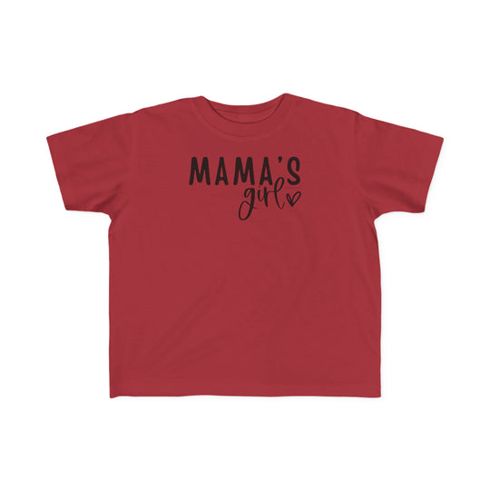 A toddler tee, Mama's Girl Toddler Tee, featuring durable print on soft 100% combed ring spun cotton. Classic fit with tear-away label, perfect for sensitive skin. Sizes: 2T, 3T, 4T, 5-6T.