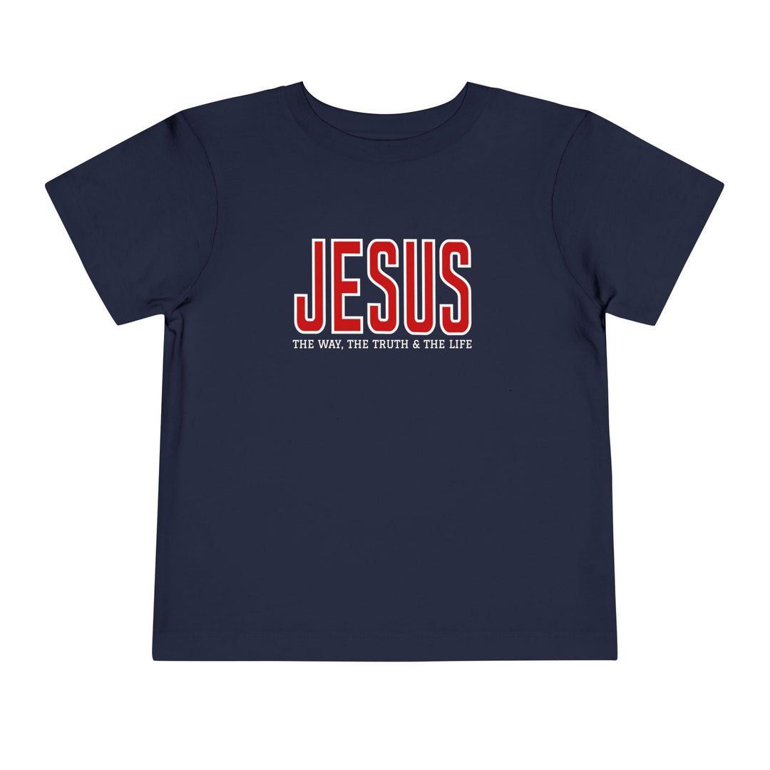 Jesus the Way, the Truth, the Life Toddler Tee showcases bold JESUS print, ideal for kids' wardrobes with comfy 100% cotton, tear-away label design.