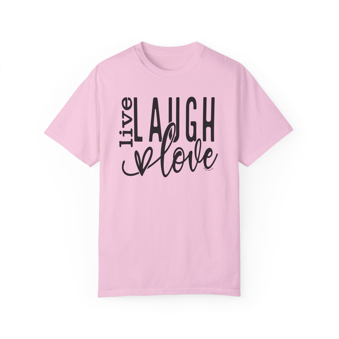 A ring-spun cotton Live Laugh Love Tee, garment-dyed for coziness. Relaxed fit, double-needle stitching for durability, no side-seams for shape retention. Ideal for daily wear.