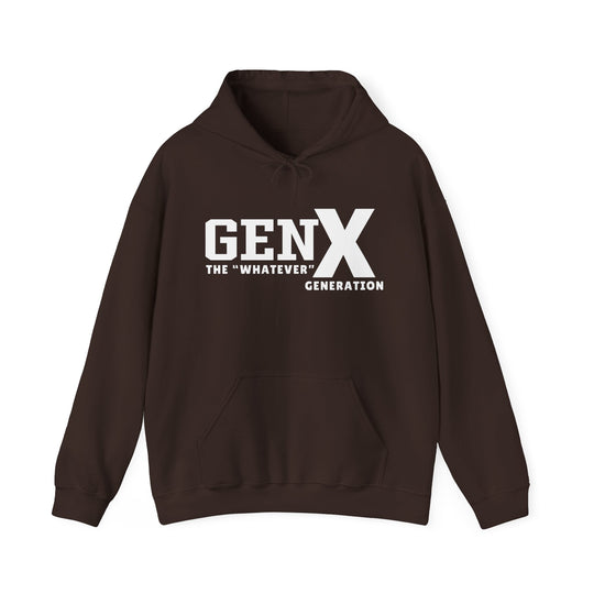 Gen X the Whatever Generation Hoodie